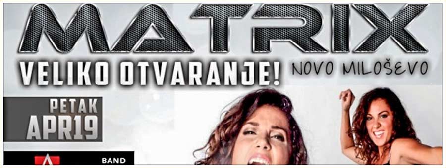 VELIKO OTVARANJE - Bar Matrix Cluba !!!