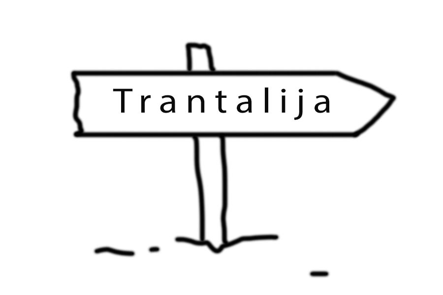 Id u..., Trantaliju !!!